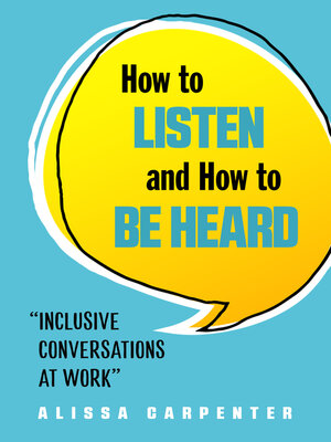 cover image of How to Listen and How to Be Heard